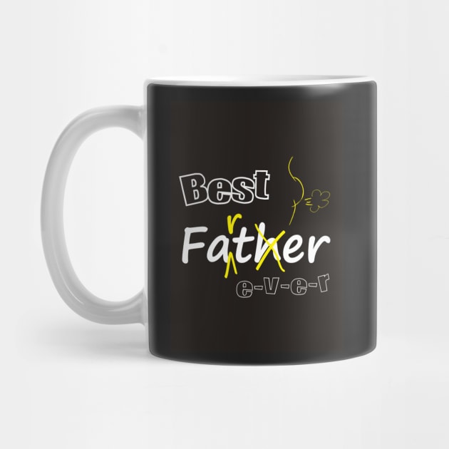 Best Father (Farter) Ever! by Pixels Pantry